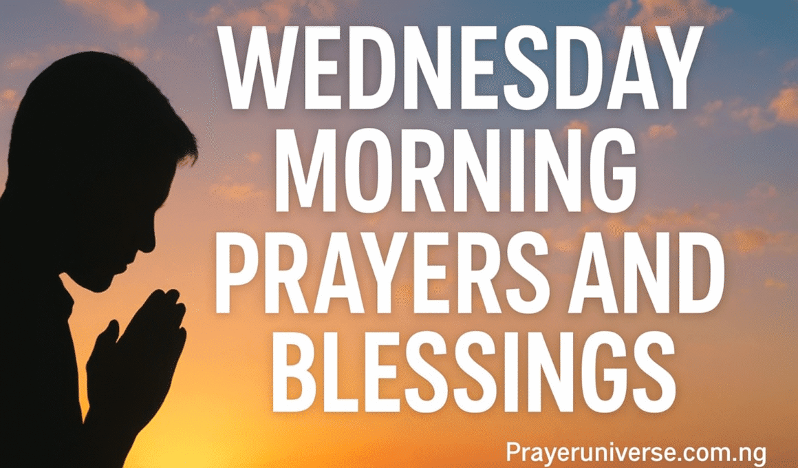 20+ Powerful Wednesday Morning Prayers and Blessings 2026